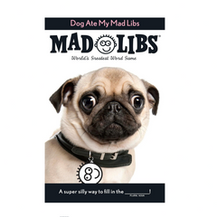 MAD LIBS: DOG ATE MY MAD LIBS