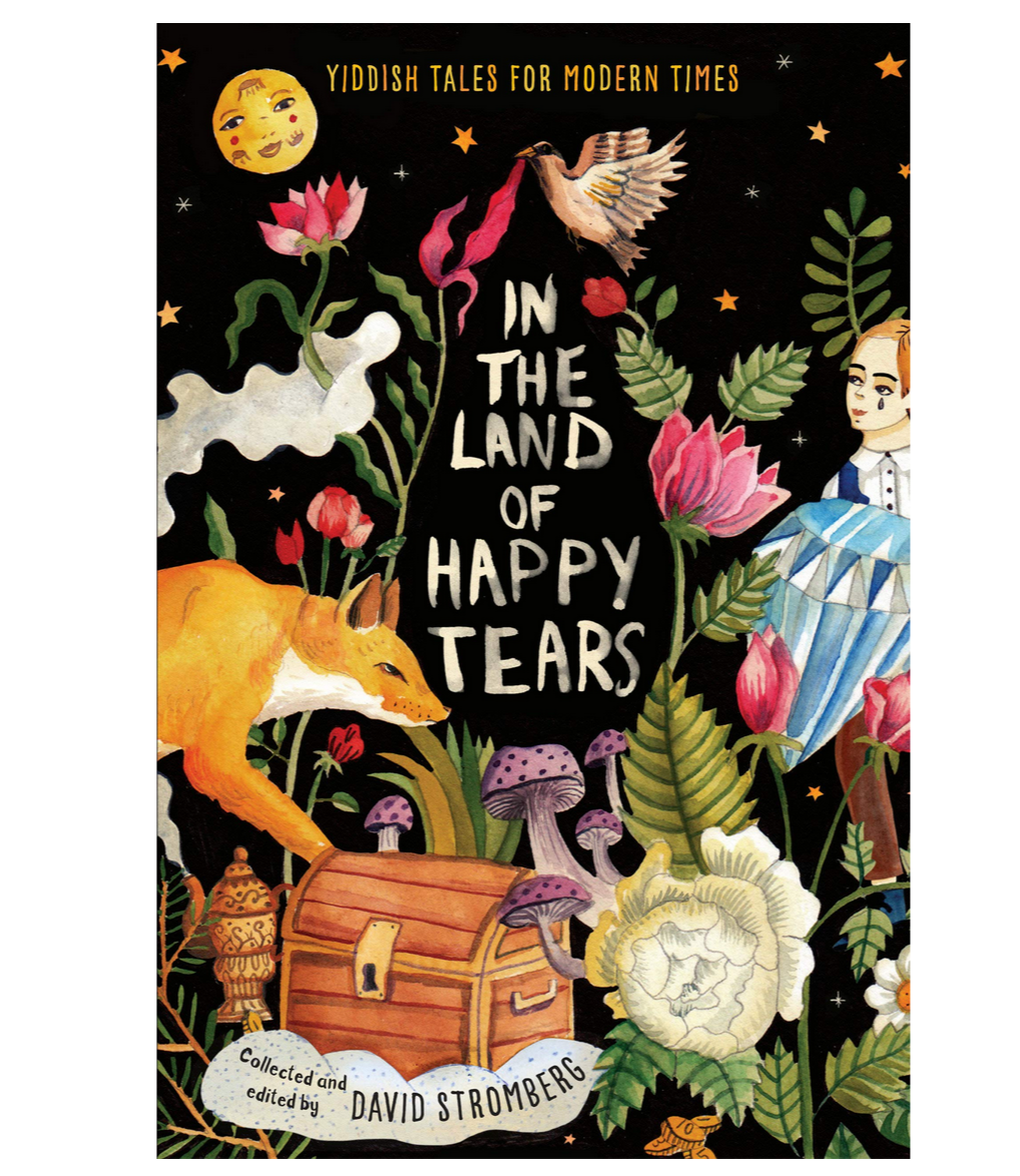THE LAND OF HAPPY TEARS: YIDDISH TALES FOR MODERN TIMES (VINTAGE) - Little-ish